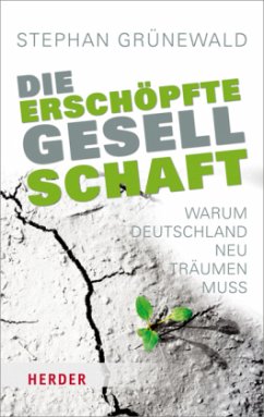 Die erschöpfte Gesellschaft - Grünewald, Stephan