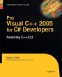 Pro Visual C++ 2005 for C# Developers - Bild 1
