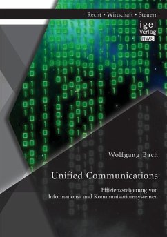 Unified Communications: Effizienzsteigerung von Informations- und Kommunikationssystemen - Bach, Wolfgang