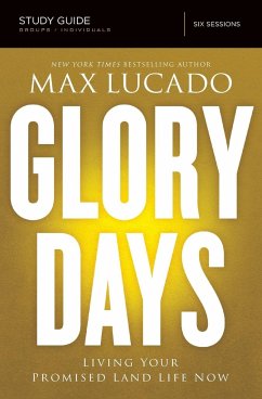 Glory Days Study Guide - Lucado, Max