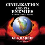 Civilization and Its Enemies: The Next Stage of History