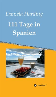 111 Tage in Spanien (eBook, ePUB) - Harding, Daniela