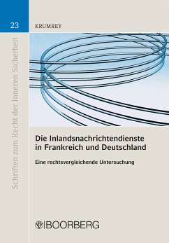 Die Inlandsnachrichtendienste in Frankreich und Deutschland (eBook, PDF) - Krumrey, Björn