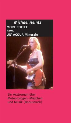 MORE COFFEE bzw. UN' ACQUA MINERALE (eBook, ePUB) - Heintz, Michael