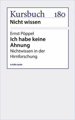 Ich habe keine Ahnung (eBook, ePUB) - Pöppel, Ernst