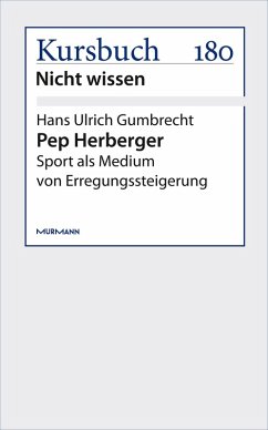 Pep Herberger (eBook, ePUB) - Gumbrecht, Hans Ulrich