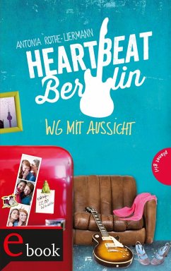 WG mit Aussicht / Heartbeat Berlin Bd.1 (eBook, ePUB) - Rothe-Liermann, Antonia