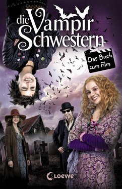 Die Vampirschwestern - Das Buch zum Film (eBook, ePUB) - Gehm, Franziska