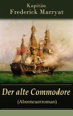 Der alte Commodore (Abenteuerroman) (eBook, ePUB)