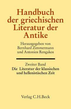 Handbuch der griechischen Literatur der Antike Bd. 2: Die Literatur der klassischen und hellenistischen Zeit (eBook, PDF)