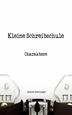 Kleine Schreibschule (eBook, ePUB) - Bottlinger, Andrea