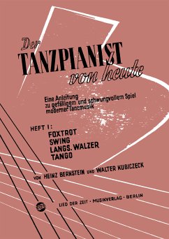 Der Tanzpianist von heute I (fixed-layout eBook, ePUB) - Kubiczeck, Walter; Bernstein, Heinz
