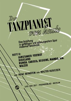 Der Tanzpianist von heute II (fixed-layout eBook, ePUB) - Kubiczeck, Walter; Bernstein, Heinz