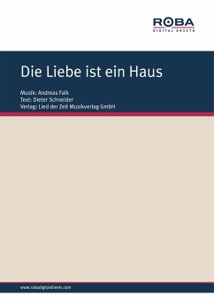 Die Liebe ist ein Haus (fixed-layout eBook, ePUB) - Falk, Andreas; Schneider, Dieter