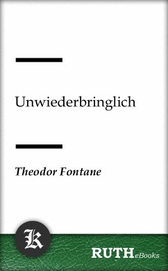 Unwiederbringlich (eBook, ePUB) - Fontane, Theodor