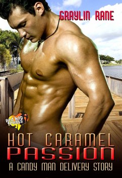 Cover Hot Caramel Passion: A Candy Man Delivery Story (eBook, ePUB)