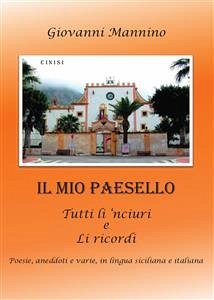 Il mio paesello (eBook, PDF) - Mannino, Giovanni