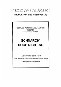 Schnarch' doch nicht so (fixed-layout eBook, ePUB) - Böhm-Thorn, Werner; Chambosse, Michael; Kirsten, Joe; Wendehals, Gottlieb