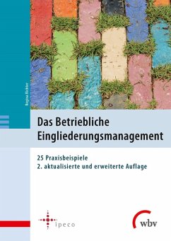Das Betriebliche Eingliederungsmanagement (eBook, ePUB) - Kiesche, Eberhard; Riechert, Ina; Kohte, Wolfhard; Horak, Peter R.