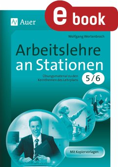 Arbeitslehre an Stationen Klasse 5-6 (eBook, PDF) - Wertenbroch, Wolfgang