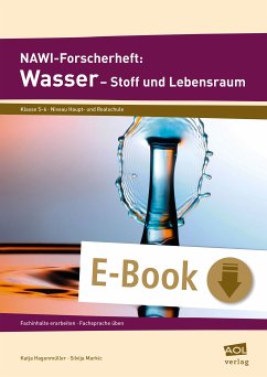 NAWI-Forscherheft: Wasser - Stoff und Lebensraum (eBook, PDF) - Hagenmüller, Katja; Markic, Silvija