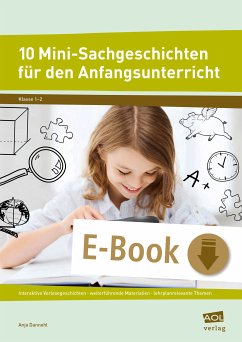 10 Mini-Sachgeschichten für den Anfangsunterricht (eBook, PDF) - Dannehl, Anja