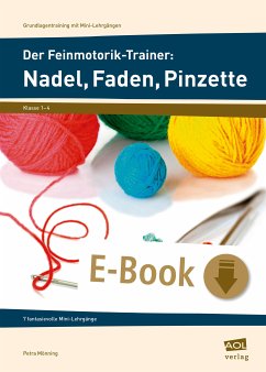 Der Feinmotorik-Trainer: Nadel, Faden, Pinzette (eBook, PDF) - Mönning, Petra