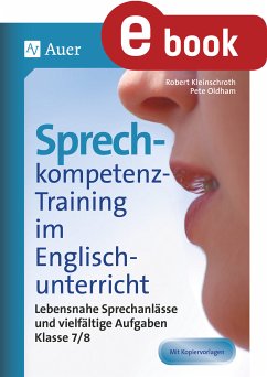 Sprechkompetenz-Training im Englischunterricht 7-8 (eBook, PDF) - Kleinschroth, Robert; Oldham, Pete