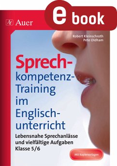 Sprechkompetenz-Training im Englischunterricht 5-6 (eBook, PDF) - Kleinschroth, Robert; Oldham, Pete