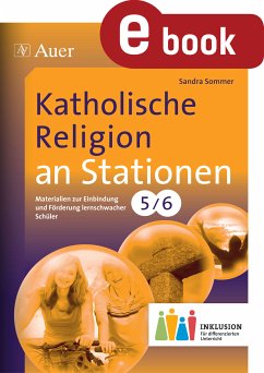 Katholische Religion an Stationen 5-6 Inklusion (eBook, PDF) - Sommer, Sandra