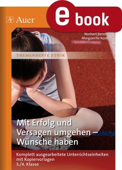 Mit Erfolg und Versagen umgehen - Wünsche haben (eBook, PDF) - Berens, Norbert; Koob, Marguerite