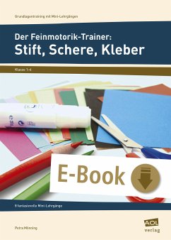 Der Feinmotorik-Trainer: Stift, Schere, Kleber (eBook, PDF) - Mönning, Petra