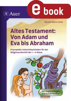 Altes Testament Von Adam und Eva bis Abraham (eBook, PDF) - Zerbe, Renate Maria