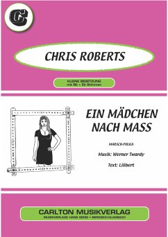 Ein Mädchen nach Mass (eBook, ePUB) - Twardy, Werner; Lilibert; Roberts, Chris
