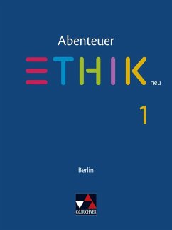 Abenteuer Ethik - Berlin neu. Schülerband 1 - Danderski, Birgit;Freier, Jörg;Gerber, Sophia