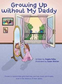 Growing Up without My Daddy - Adley, Angela