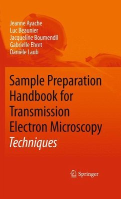 Sample Preparation Handbook for Transmission Electron Microscopy - Ayache, Jeanne;Beaunier, Luc;Boumendil, Jacqueline