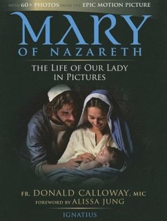 Mary of Nazareth: The Life of Our Lady in Pictures - Calloway, Donald