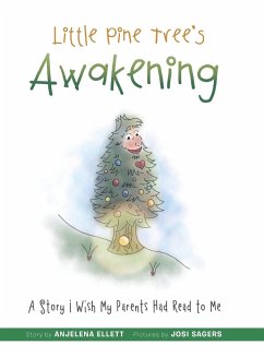 Little Pine Tree's Awakening - Ellett, Anjelena