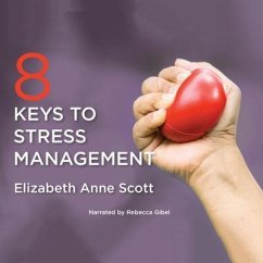 8 Keys to Stress Management - Scott, Elizabeth Anne