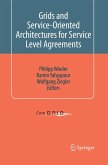 Grids and Service-Oriented Architectures for Service Level Agreements