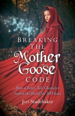 Breaking the Mother Goose Code - Studebaker, Jeri