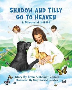 Shadow and Tilly Go to Heaven - Corbitt, Erma Johnnie