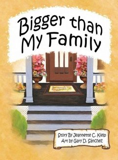 Bigger Than My Family - Kielp, Jeannette C.