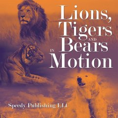 Cover Lions, Tigers And Bears In Motion