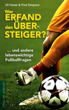 Wer erfand den Übersteiger? - Hesse, Ulrich;Simpson, Paul