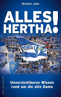 Alles Hertha! - Jahn, Michael