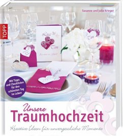 Unsere Traumhochzeit - Krieger, Julia;Krieger, Susanne