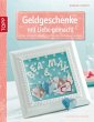 Geldgeschenke mit Liebe gemacht - Bild 1