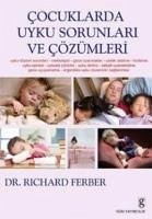 Cocuklarda Uyku Sorunlari ve Cözümleri - Ferber, Richard